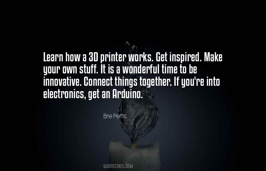 Quotes About 3d Printer #1478949