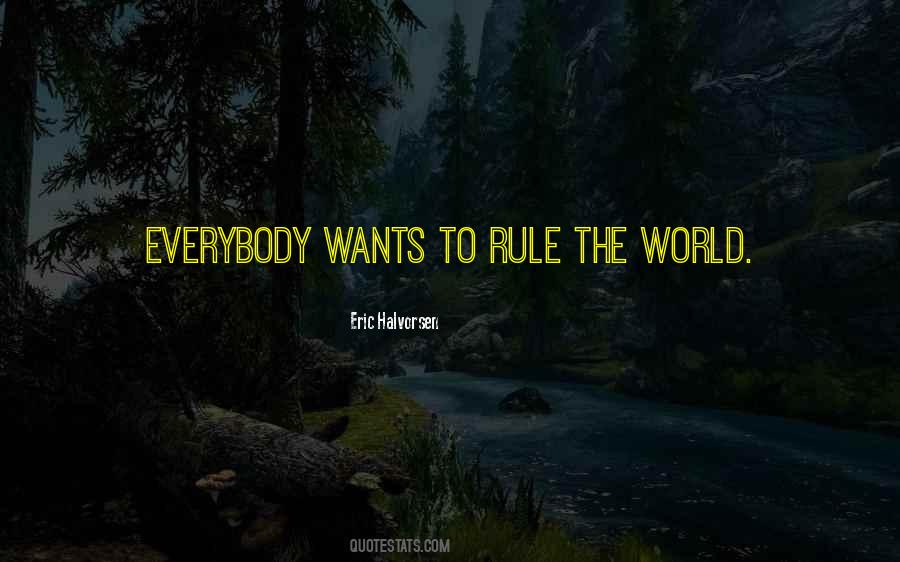 Quotes About Rule The World #1402404