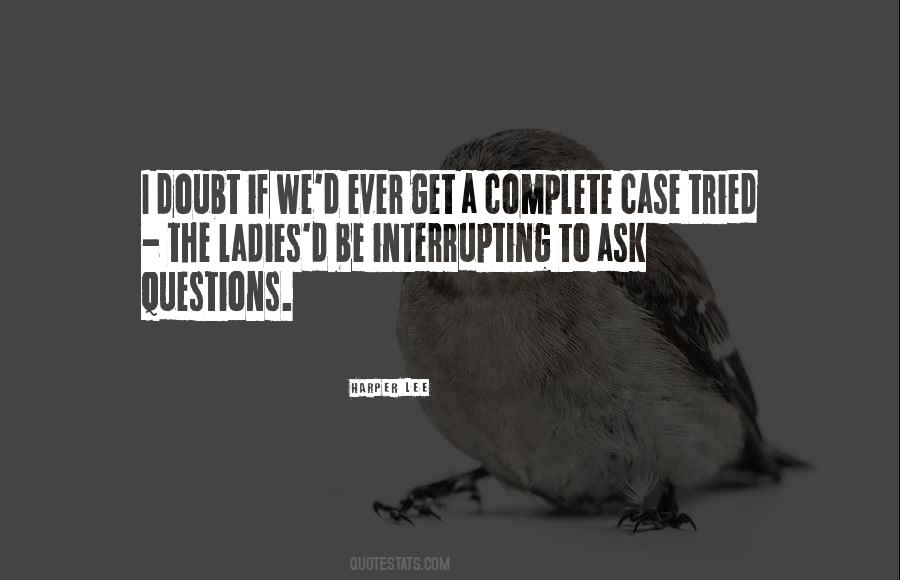 Quotes About Interrupting #1074896