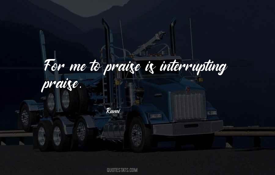 Quotes About Interrupting #1184700