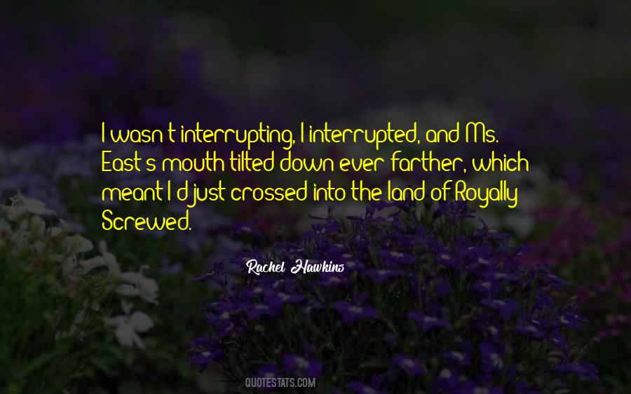 Quotes About Interrupting #1447635