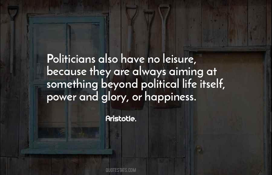Quotes About Politics And Life #115563