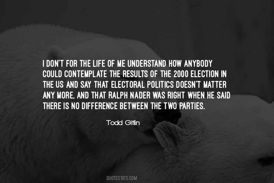 Quotes About Politics And Life #469375