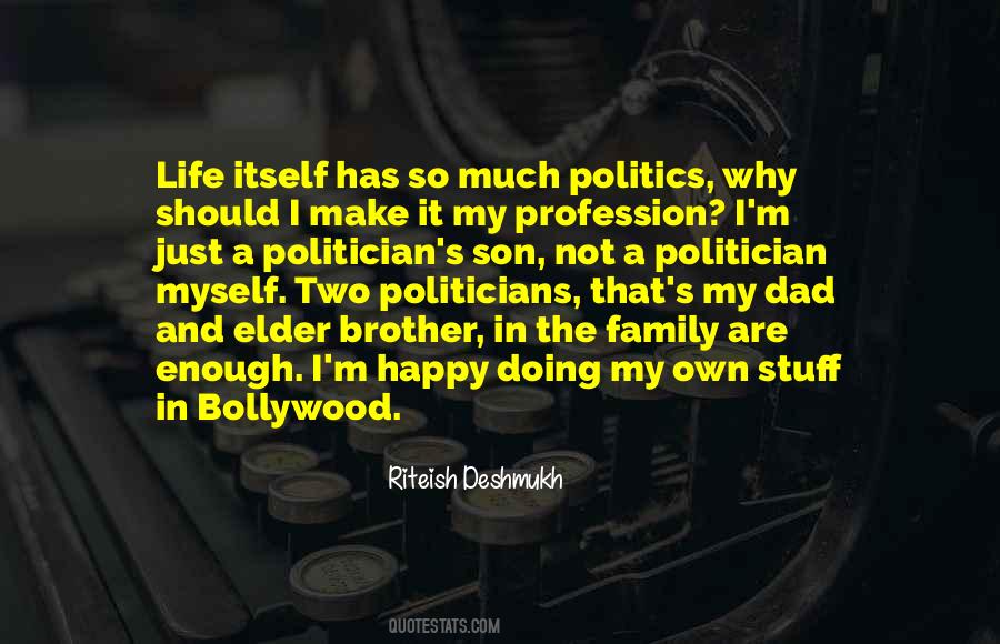 Quotes About Politics And Life #471796