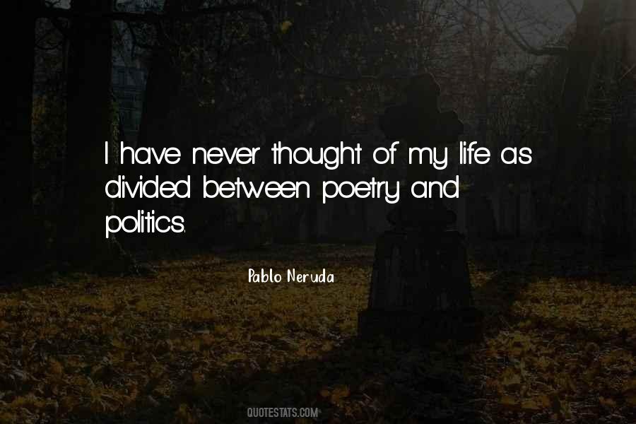 Quotes About Politics And Life #567169