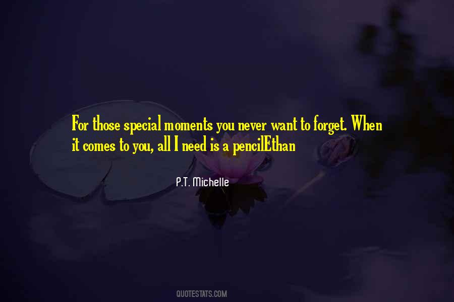 Quotes About Special Moments #1450279