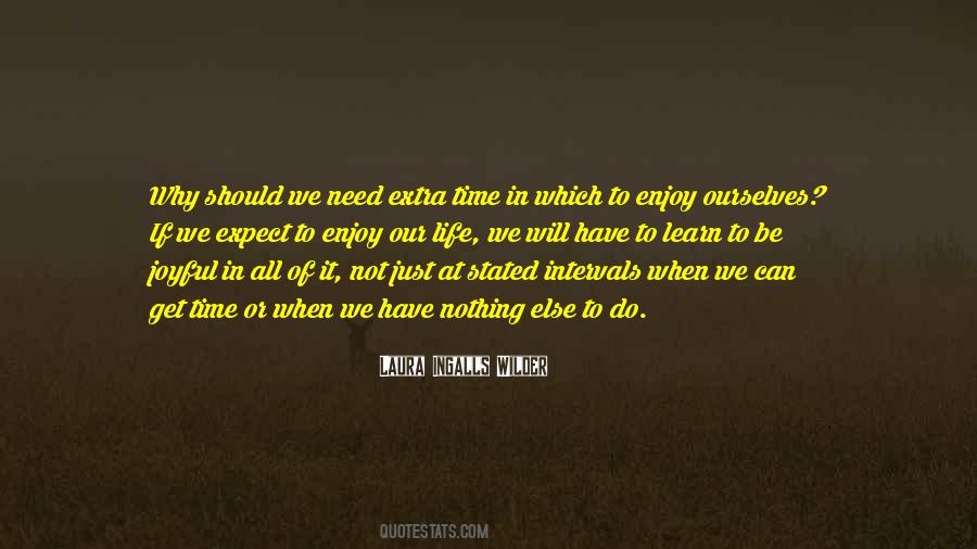 Quotes About Extra Time #1196111