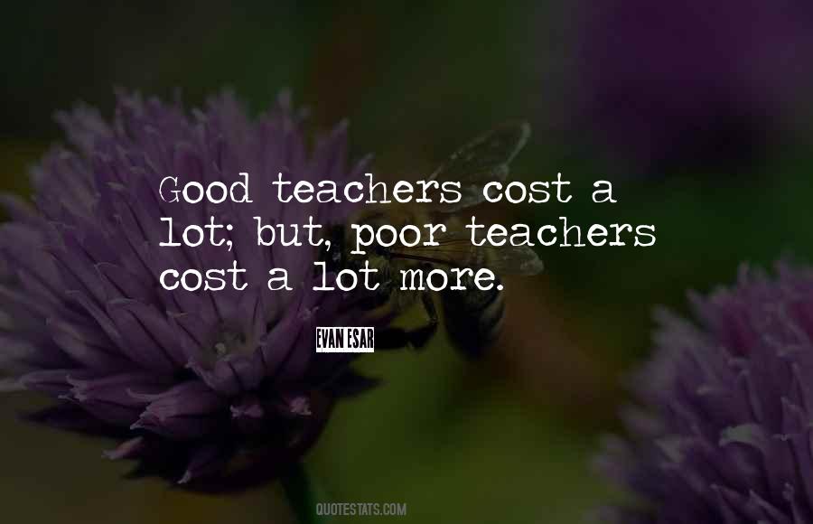 Quotes About Good Teachers #1394235