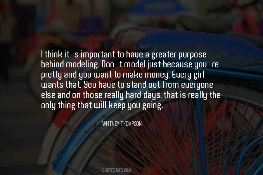 Quotes About Greater Purpose #1086149