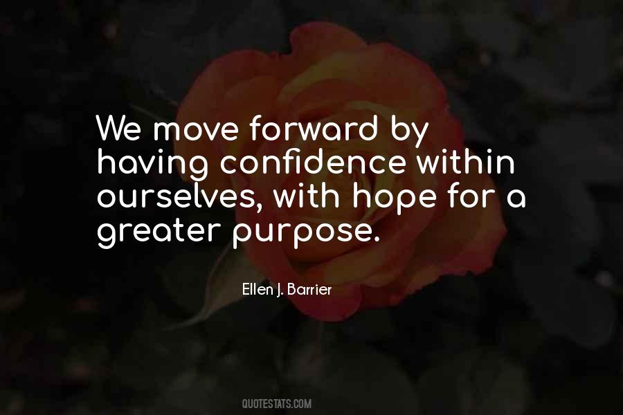 Quotes About Greater Purpose #1713889