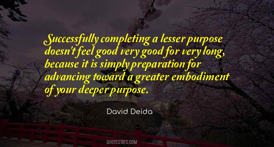 Quotes About Greater Purpose #860024