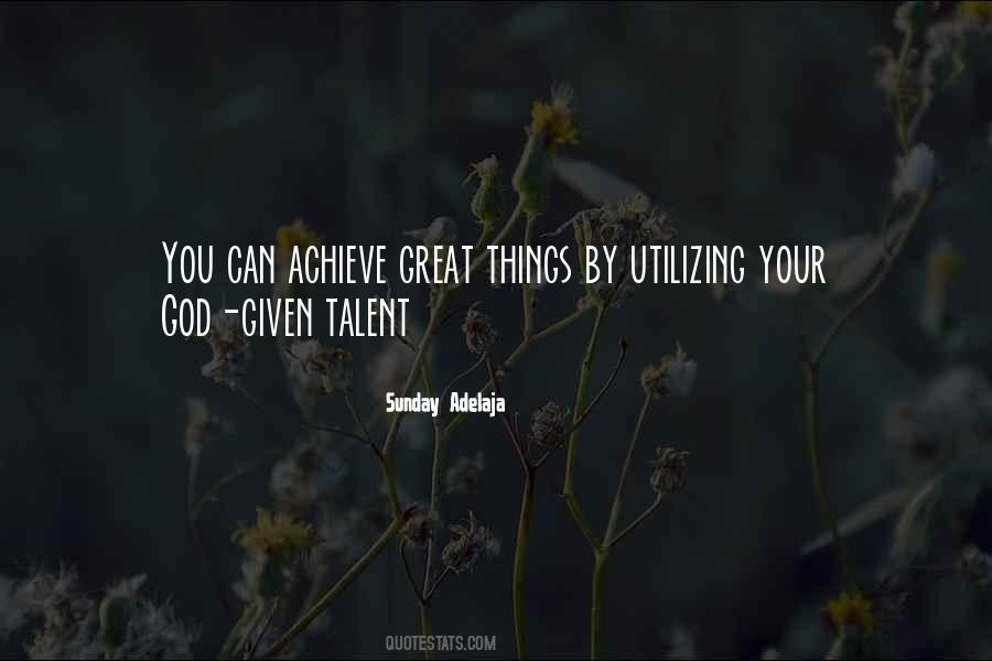 Quotes About Utilizing Time #584556