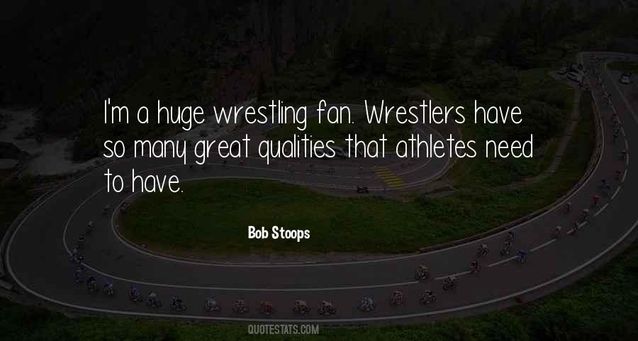 Quotes About Wrestlers #199253