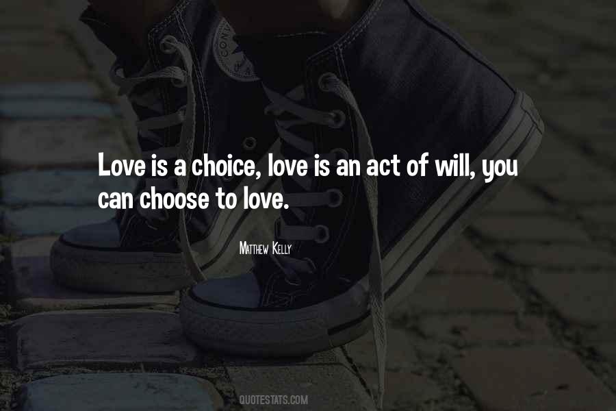 Quotes About Love Is A Choice #1378853