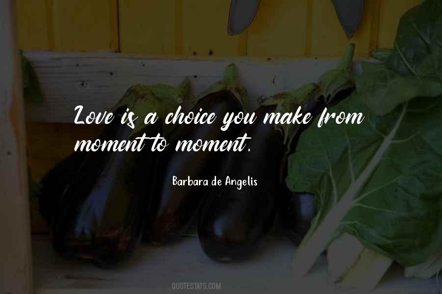 Quotes About Love Is A Choice #1689023