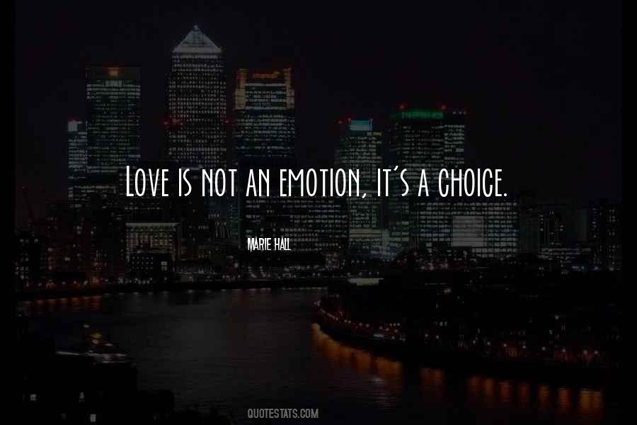 Quotes About Love Is A Choice #668257