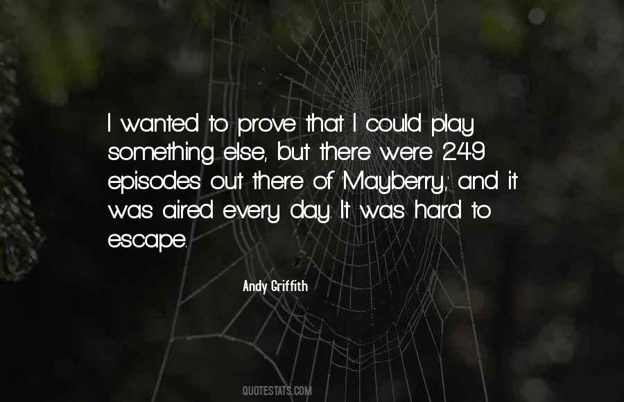 Quotes About Something To Prove #329985