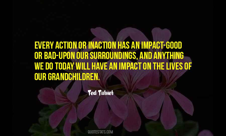 Quotes About Inaction #389971