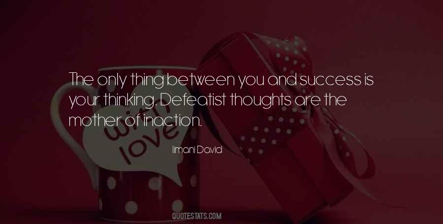 Quotes About Inaction #711206 Quotes About Inaction #711206