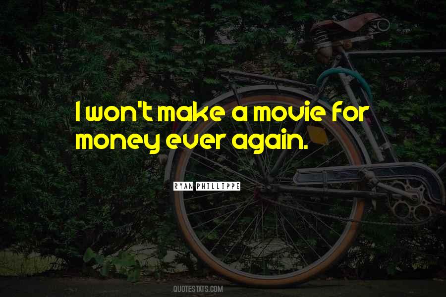 For Money Quotes #1330111