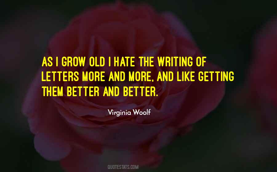 Quotes About Getting Better #210763 Quotes About Getting Better #210763