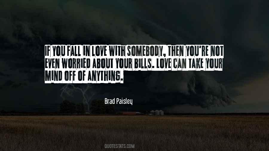 Quotes About Somebody You Love #126312