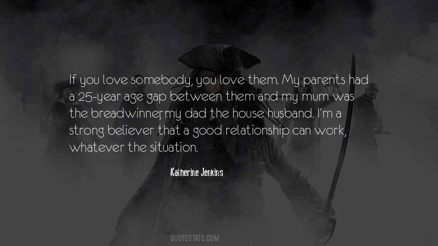 Quotes About Somebody You Love #352782