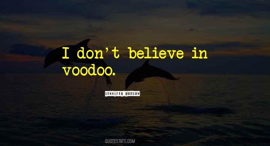 Quotes About Voodoo #642613
