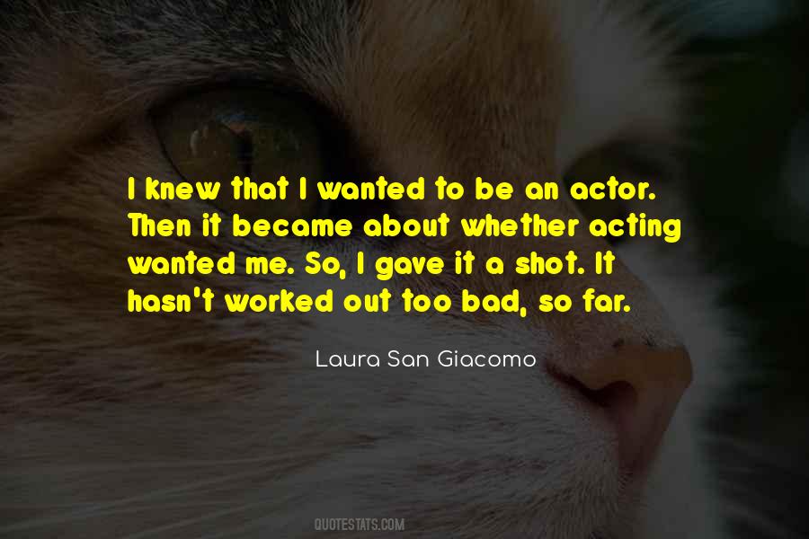 Bad Acting Quotes #1520363