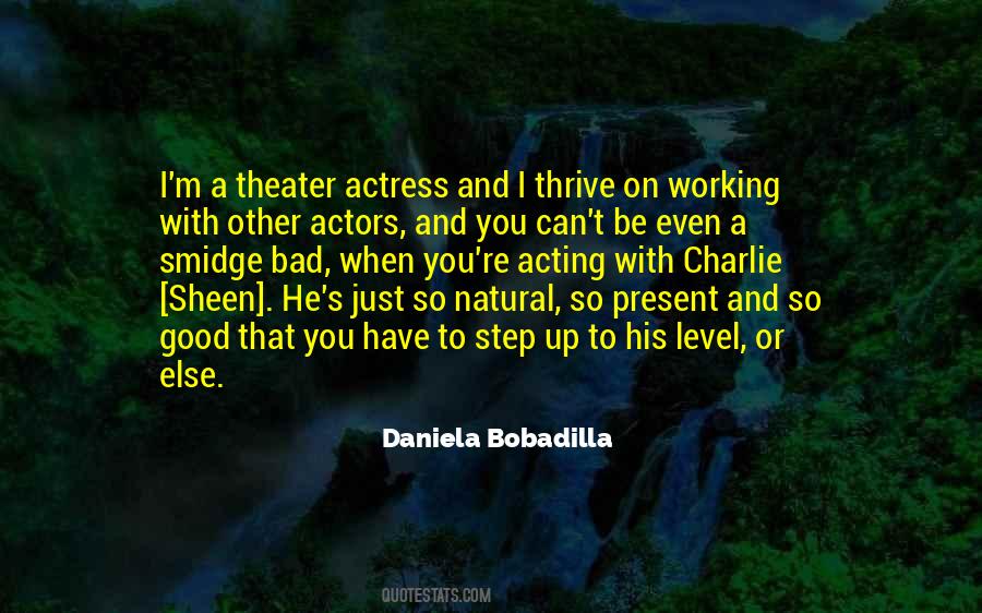 Bad Acting Quotes #1726869