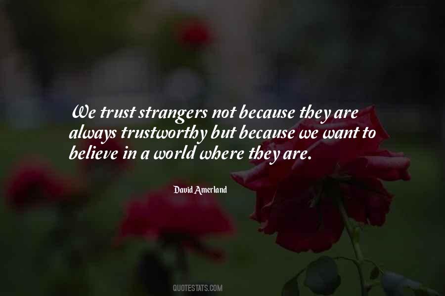 Quotes About Trust And Trustworthiness #281018