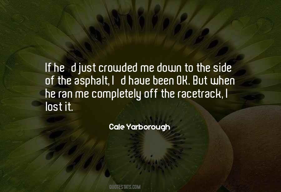 Quotes About Racetrack #484635