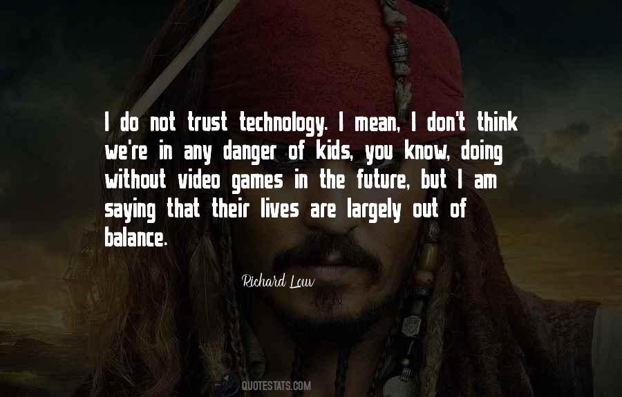Future Of Technology Quotes #1069859