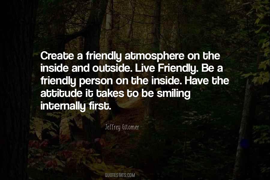 Quotes About Friendly Person #1369281