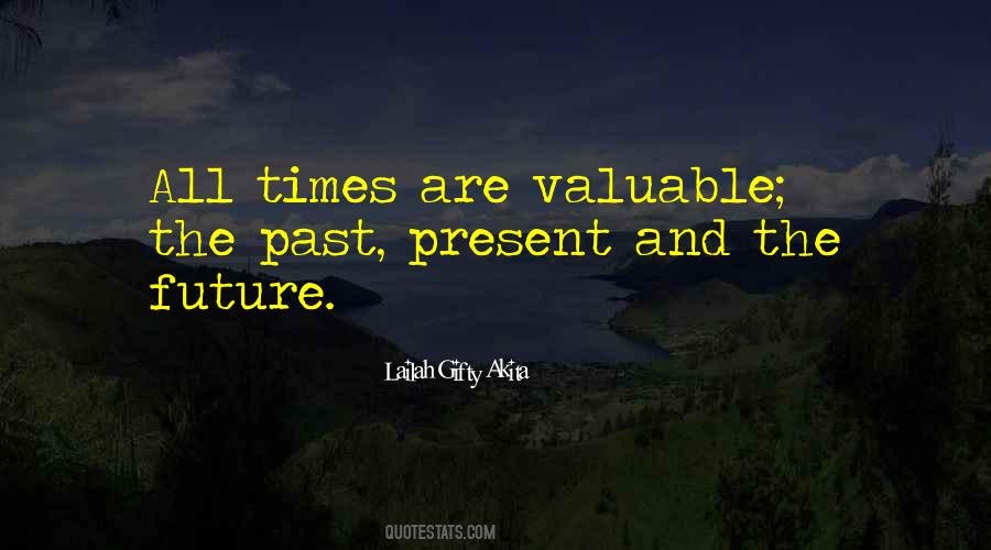 Quotes About Time Past Present And Future #530606