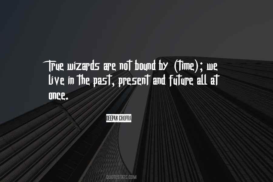 Quotes About Time Past Present And Future #558499