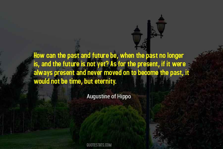 Quotes About Time Past Present And Future #912110