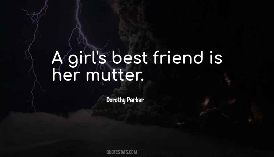 Quotes About A Girl Best Friend #1044343