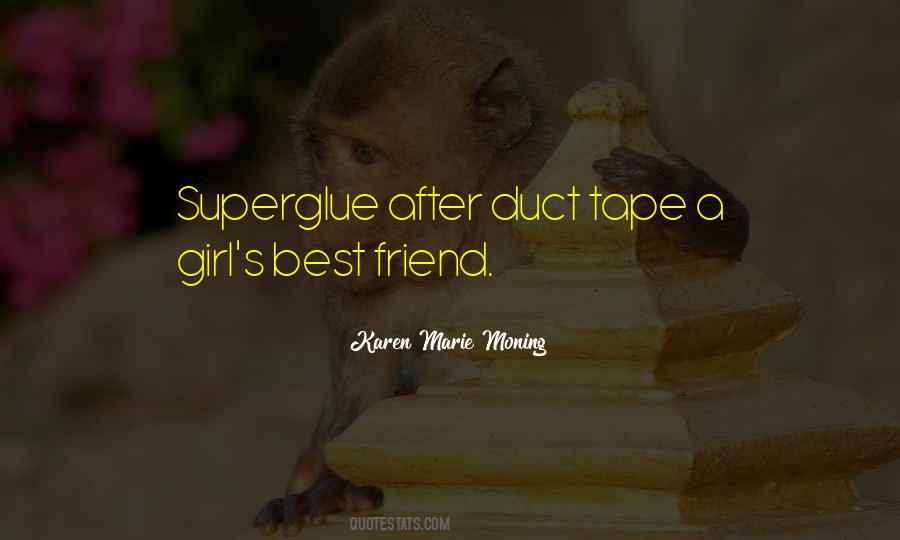 Quotes About A Girl Best Friend #1696366