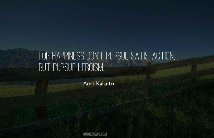 Quotes About Satisfaction Happiness #857206