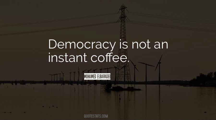 Quotes About Instant Coffee #375740
