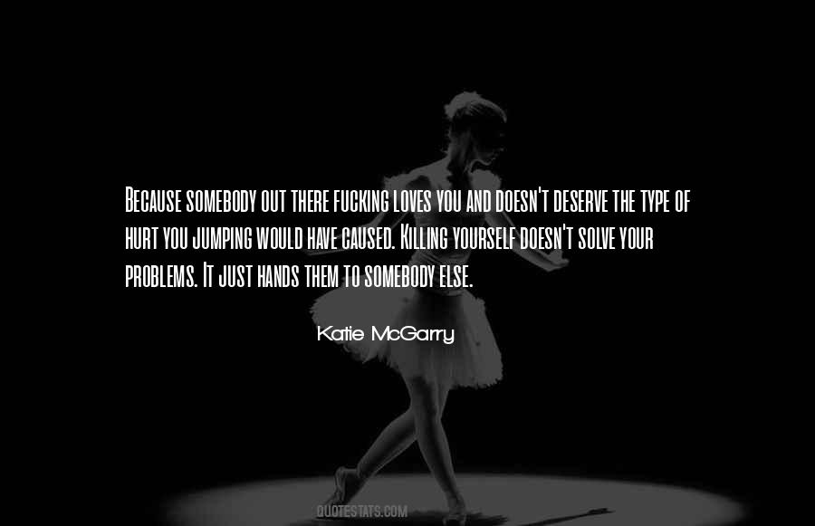 Killing Yourself Quotes #1021909