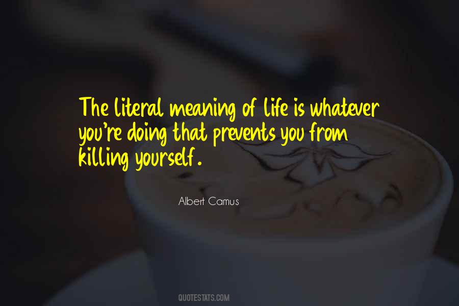 Killing Yourself Quotes #460644