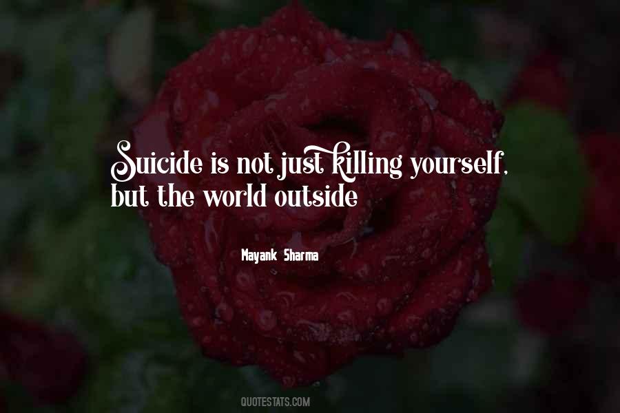 Killing Yourself Quotes #620445