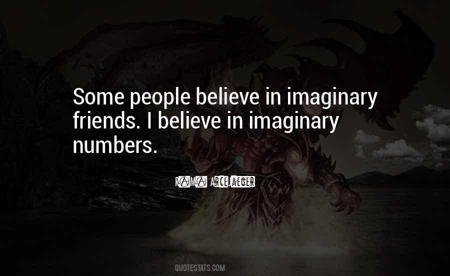 Quotes About Imaginary Numbers #1507730