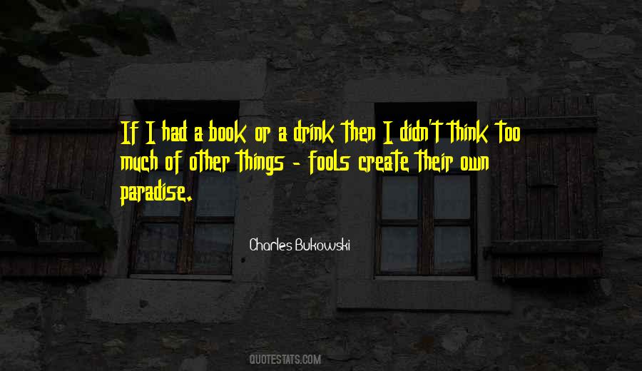 Quotes About Think Too Much #1096437