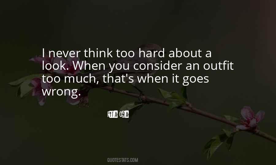 Quotes About Think Too Much #150390