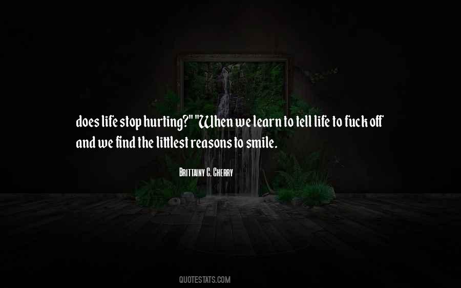 Quotes About So Many Reasons To Smile #1207806