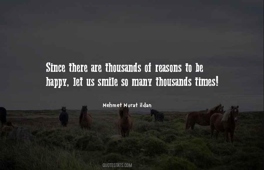 Quotes About So Many Reasons To Smile #1864016