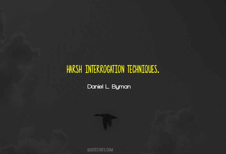 Quotes About Interrogation #680623